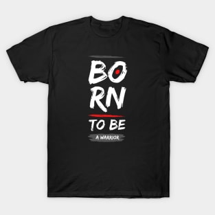 Born To Be A T-Shirt